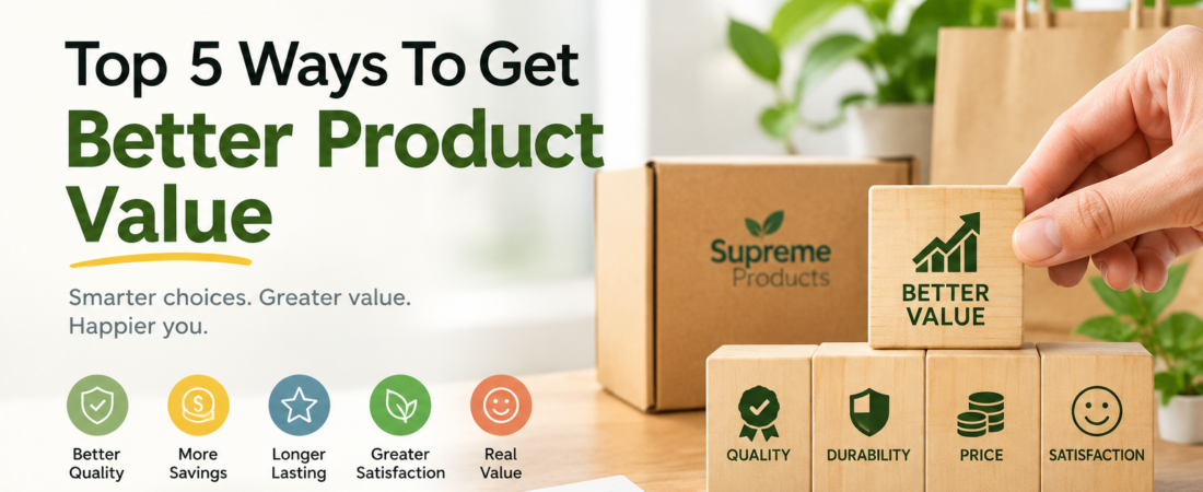 Top 5 Ways To Get Better Product Value